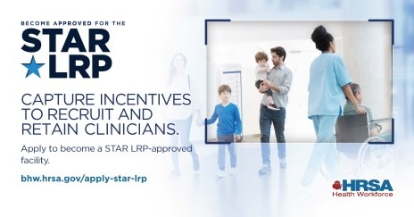 Become approved for the STAR LRP. Capture incentives to recruit and retain clinicians. Apply to become a STAR LRP-approved facility. bhw.hrsa.gov/apply-star-lrp