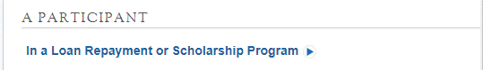 A participant in a loan repayment or scholarship program screenshot