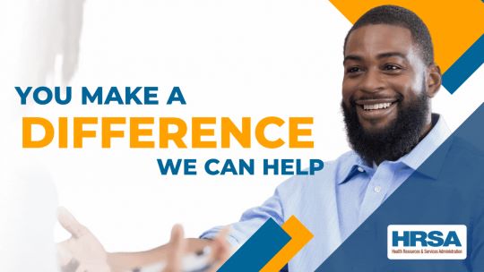 You make a difference, we can help. HRSA.