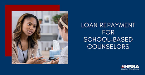 Loan Repayment for School-based Counselors