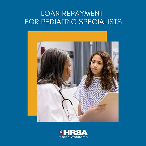Loan Repayment for Pediatric Specialists (for Instagram)